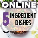 The image for ONLINE CLASS! Quick & Easy 5-Ingredient Dishes with Chef Jill Garcia Schmidt